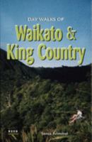 Day Walks of Waikato and King Country 0790009250 Book Cover