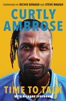 Curtly Ambrose: My Autobiography 1781314373 Book Cover