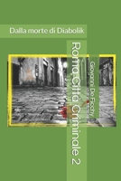Roma Città Criminale 2: Dalla morte di Diabolik (Italian Edition) B0DRRN994R Book Cover