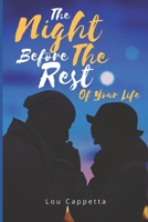 The Night Before The Rest Of Your Life 1651029199 Book Cover