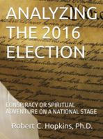 Analyzing the 2016 Election B0G346CKML Book Cover