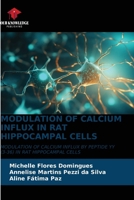 Modulation of Calcium Influx in Rat Hippocampal Cells 6206576140 Book Cover