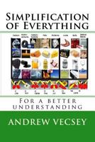 Simplification of Everything: Physics and Chemistry Simplified 1453618619 Book Cover