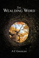 The Wealding Word 1466366486 Book Cover