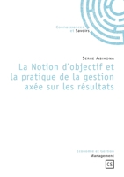 La Notion d'objectif et la pratique de la gestion axée sur les résultats (French Edition) 2753902240 Book Cover