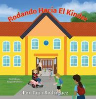 Rodando hacia el kinder (Spanish Edition) B0CK3XKBYM Book Cover