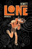 Lone: The Complete Series 1638491267 Book Cover