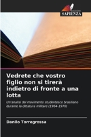 Vedrete che vostro figlio non si tirerà indietro di fronte a una lotta (Italian Edition) 620861547X Book Cover