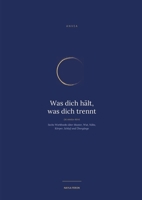 Was dich hält, was dich trennt: Sechs Workbooks über Muster, Wut, Nähe, Körper, Schlaf und Übergänge (German Edition) 369635659X Book Cover