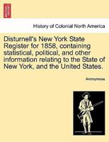 Disturnell's New York State Register for 1858 101511489X Book Cover