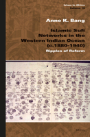 Islamic Sufi Networks in the Western Indian Ocean (C.1880-1940): Ripples of Reform 9004251340 Book Cover
