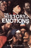 The History of Emotions 1784994294 Book Cover