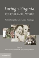 Loving v. Virginia in a Post-Racial World 0521147980 Book Cover