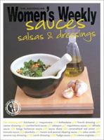 Sauces: Salsas and Dressings 1863964827 Book Cover