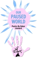 Our Paused World 1715356837 Book Cover