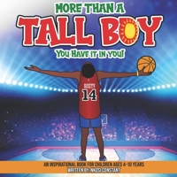 More Than A Tall Boy: You Have It In You B098GT27RL Book Cover