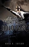 CB and Sam Fight Hard, Hold Fast 1622301013 Book Cover