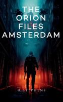 The Orion Files Amsterdam 1806233711 Book Cover