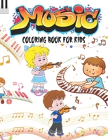 Music Coloring Book for Kids: Musical Instruments Coloring Book with 45 Cute Designs, Musical Coloring Book for Kids, Music Themed Coloring Book B08JF5JZP2 Book Cover