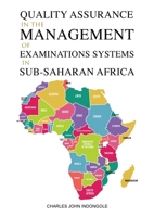 Quality Assurance in the Management of Examinations Systems in Sub-Saharan Africa 1398484040 Book Cover