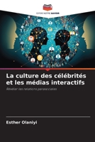 La culture des célébrités et les médias interactifs (French Edition) 6207989686 Book Cover