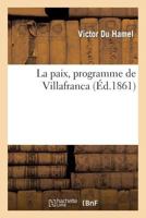 La Paix, Programme de Villafranca 2013278055 Book Cover