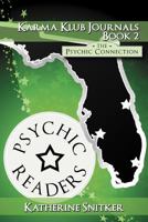 Karma Klub Journals Book2: The Psychic Connection 1477289038 Book Cover