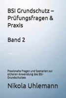 BSI Grundschutz – Prüfungsfragen & Praxis: Praxisnahe Fragen und Szenarien zur sicheren Anwendung des BSI-Grundschutzes B0GMQKGHM1 Book Cover
