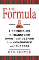 The Formula: 7 Principles to Transform Doubt and Despair into Confidence and Success 0578416387 Book Cover