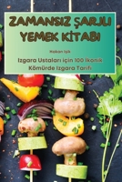 Zamansiz Sarjli Yemek KItabi (Turkish Edition) 1836875401 Book Cover