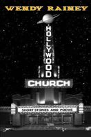 Hollywood Church: Short Stories and Poems 0692556737 Book Cover