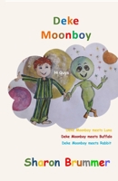 Deke Moonboy B084QHPK26 Book Cover