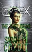 The Last Dryad 1540794458 Book Cover