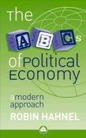 The ABC's of Political Economy: A Modern Approach 0745318576 Book Cover