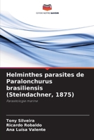 Helminthes parasites de Paralonchurus brasiliensis (Steindachner, 1875) (French Edition) 6208635535 Book Cover