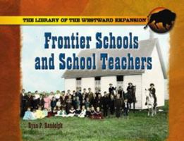 Frontier Schools and Schoolteachers 0823962954 Book Cover