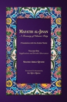 Mafatih al-Jinan: A Treasury of Islamic Piety: Volume One: Supplications and Periodic Observances 1955725349 Book Cover