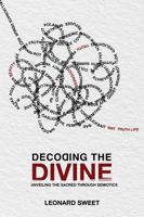 Decoding the Divine: Unveiling the Sacred Through Semiotics 1636130356 Book Cover