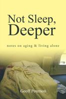 Not Sleep, Deeper 1524624241 Book Cover