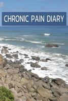 Chronic Pain Diary: The Companion to the Pain as a Pain Protocol on Prefabricated Pages for 90 Days 1794412085 Book Cover