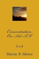 Concentration on Art XV: God 1497424798 Book Cover