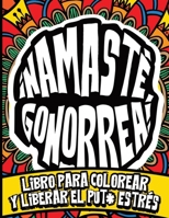 ¡Namasté, Gonorrea! (Spanish Edition) B0FQ3HL7N8 Book Cover