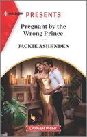 Pregnant by the Wrong Prince 1335568271 Book Cover