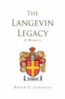 The Langevin Legacy: A Memoir 1436306302 Book Cover