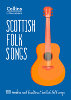 Scottish Folk Songs: 100 modern and traditional Scottish folk songs (Collins Little Books) 0008319782 Book Cover