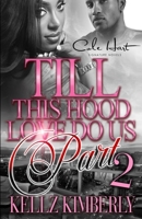 Till This Hood Love Do Us Part 2: An Urban Romance B09KN2MY5M Book Cover