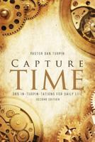 Capture Time - Second Edition 1683521129 Book Cover