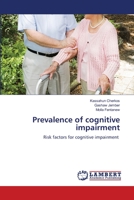 Prevalence of cognitive impairment: Risk factors for cognitive impairment 6206160874 Book Cover