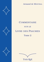 Commentaire sur le Livre des Psaumes, tome 2: Psaumes 71 à 150 232220479X Book Cover