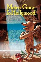 Metro Goes to Hollywood: Metro The Little Dog 1481040421 Book Cover